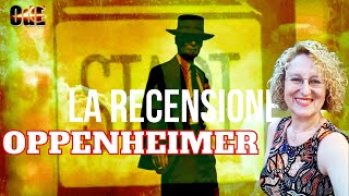 quotOPPENHEIMERquot LA RECENSIONE DEFINITIVA [upl. by Dedrick]