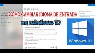 TUTORIAL Cómo añadir idioma de entrada en Windows 10 [upl. by Dnomaj]