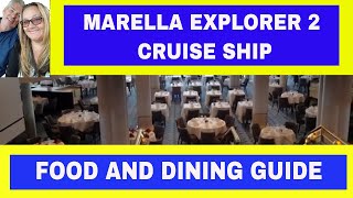 Marella Explorer 2 Cruise Ship  Food and Dining Guide [upl. by Bathsheb744]