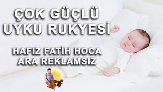 Güçlü Uyku Rukyesi Hafız Fatih Hoca Ara Reklamsız [upl. by Gans213]