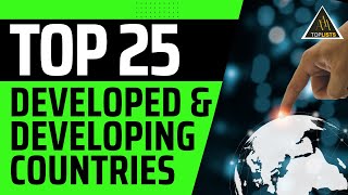 Top 25 Developed and Developing Countries [upl. by Oria433]