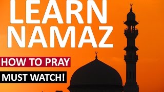 LISTEN amp LEARN How To Pray NAMAZ Salah The Right Way ᴴᴰ  MUST WATCH [upl. by Ekram]