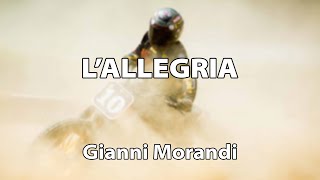 Gianni Morandi  LAllegria TESTO [upl. by Gnurt]