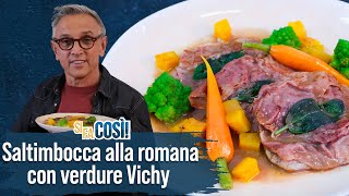 Saltimbocca alla romana con verdure Vichy  Si fa così  Chef BRUNO BARBIERI [upl. by Editha]