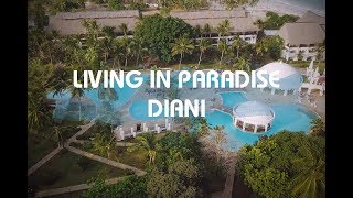 Travelling Diani  LIVING IN SOUTHERN PALMS BEACH RESORT [upl. by Tiffie593]