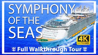 Symphony of the seas  Full WalkThrough Tour  Largest Ship  Royal Caribbean Cruises  NEW TOUR [upl. by Niltiak]