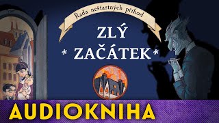 Lemony Snicket  Řada nešťastných příhod 1  Zlý začátek  Audiokniha [upl. by Meehahs]