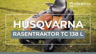 Husqvarna TC 138L Der NEUE Rasentraktor für Hausbesitzer [upl. by Ayidah]