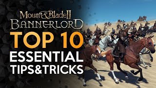 Top 10 ESSENTIAL TIPS  Mount and Blade 2 Bannerlord [upl. by Ivz115]