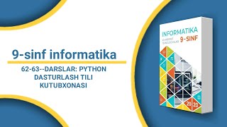 9sinf informatika 6263darslar Python dasturlash tili kutubxonasi [upl. by Morell875]