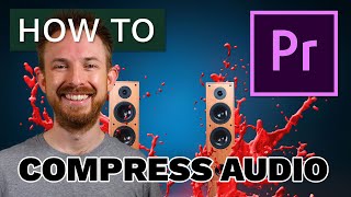 How to Compress Audio in Premiere Pro [upl. by Rehposirhc]