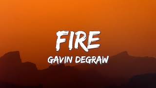 Fire  Gavin DeGraw [upl. by Evalyn]