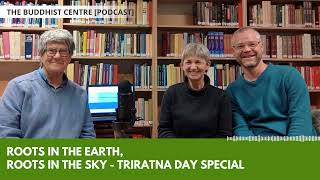 Roots in the Earth Roots in the Sky  Triratna Day Special [upl. by Nevsa]