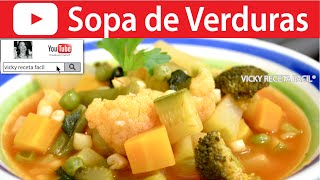 SOPA DE VERDURAS  Vicky Receta Facil [upl. by Yffub]