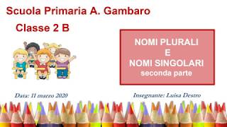 Il nome  plurale e singolare  2° parte [upl. by Gaelan]