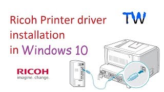 Ricoh Printer Driver Installation in Windows 10  Teach World [upl. by Eirrot]