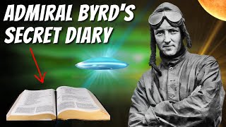 The Shocking Truth of Admiral Byrds Secret Diary [upl. by Brote]