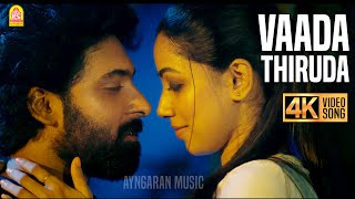 Vaada Thiruda  4K Video Song  Route No 17  Jithan Ramesh Ouseppachan  Amar Ramachandran  Rita [upl. by Fadil499]