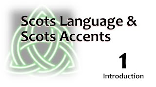 01 Scots  Language An Accent  Introduction to Scots [upl. by Tobe735]