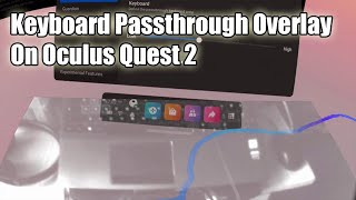 Passthrough Keyboard on Oculus Quest 2 HIDDEN FEATURE [upl. by Eisdnyl]