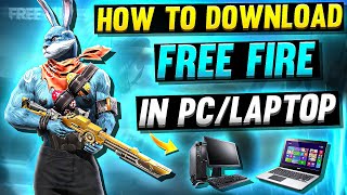 How to Download Free fire in PC OR LAPTOPS  How to install free fire Max in all computer windows [upl. by Nim517]