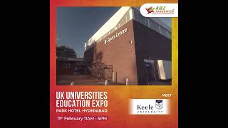 Meet Keele University on UK Universities Education Expo at Park Hotel Hyderabad [upl. by Carmita]