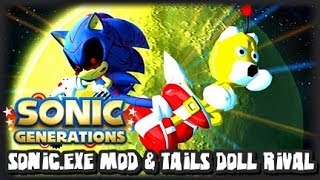 Sonic Generations PC  SonicEXE Character Mod amp Tails Doll Rival [upl. by Noyk]