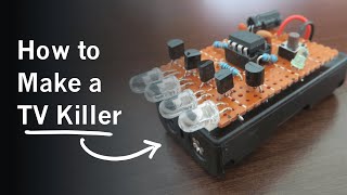 Making a DIY TV Killer TVBGone [upl. by Elohcan937]