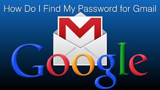 How Do I Find My Password for Gmail [upl. by Sire858]