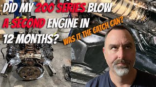 Did my 200 Series Landcruiser ENGINE BLOW again  twice in 12 months Or was the catch can to blame [upl. by Esaele]