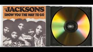 The Jacksons  Show The Way To Go 2017 Remastered Audio HQ [upl. by Libys]