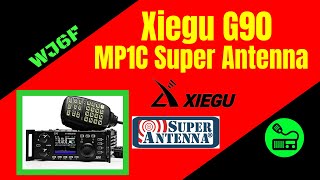 Xiegu G90 and MP1C Super Antenna [upl. by Annav632]