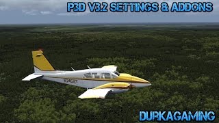 Prepar3D v32 Settings amp Addons Guide [upl. by Orola856]