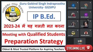 IP BEd Qualified Students  IPU BEd 202324 Preparation Strategy amp Syllabus [upl. by Arluene375]