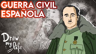 La GUERRA CIVIL ESPAÑOLA  Draw My Life [upl. by Taro751]