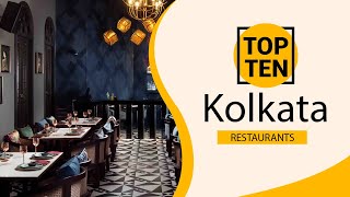 Top 10 Best Restaurants to Visit in Kolkata  India  English [upl. by Ihsir]