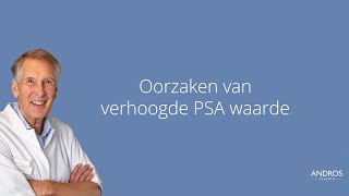 Oorzaken van verhoogde PSA waarde Arts legt uit [upl. by Bramwell]