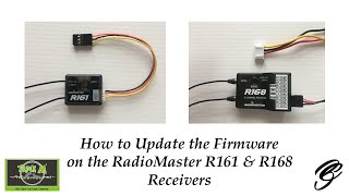 How to Update the Firmware on the RadioMaster R161 amp R168 Receivers [upl. by Kass]