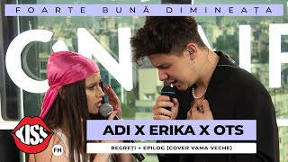 ADI x Erika x OTS  Regreți  Epilog cover Vama Veche Live  Foarte Bună Dimineața [upl. by Margot]