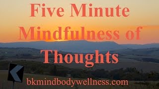 Five Minute Meditation Mindfulness of Thoughts [upl. by Ennayk]