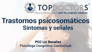 Trastornos psicosomáticos  Aprende a identificarlos [upl. by Kcerb]