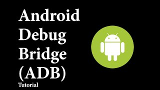 Android Debug Bridge ADB [upl. by Labaw484]