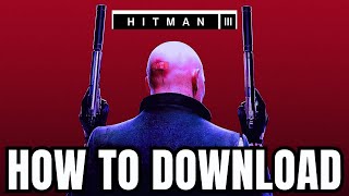 How To DOWNLOAD Hitman 3 On PCLaptop 2024 [upl. by Bronson944]