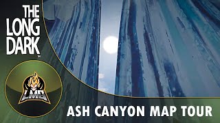 The Long Dark  Ash Canyon Map Tour Part 2 [upl. by Terrence]