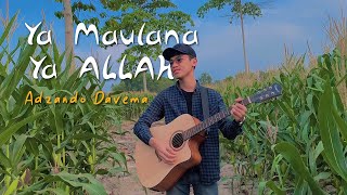 Ya Maulana Ya Allah  Cover By Adzando Davema [upl. by Foscalina920]