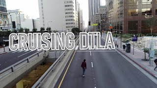 SKATEBOARDING  CRUISING THROUGH Downtown Los Angeles [upl. by Materse115]