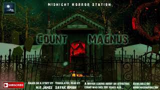 কাউন্ট ম্যাগনাস হরর  Midnight Horror Station  ভয়  Onubad Golpo  Grave  MR James [upl. by Daisey]