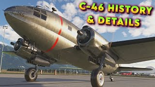 The Curtiss C46 Commando  Plane History and details  MSFS Payware Plane 4K [upl. by Huckaby]