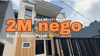 🟢RUMAH BSD CITY BANGUNAN MANDIRI 2MILYAR CICILAN 10JT ANBULAN VILLA MELATI MAS [upl. by Cati170]