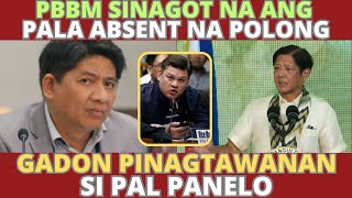 PBBM sinagot na ang pala absent na Polong Duterte Sec Larry Gadon pinagtawanan si Sal Panelo [upl. by Manoff]